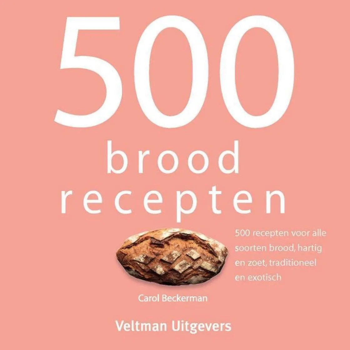 Boek: 500 Brood Recepten* Bakboeken