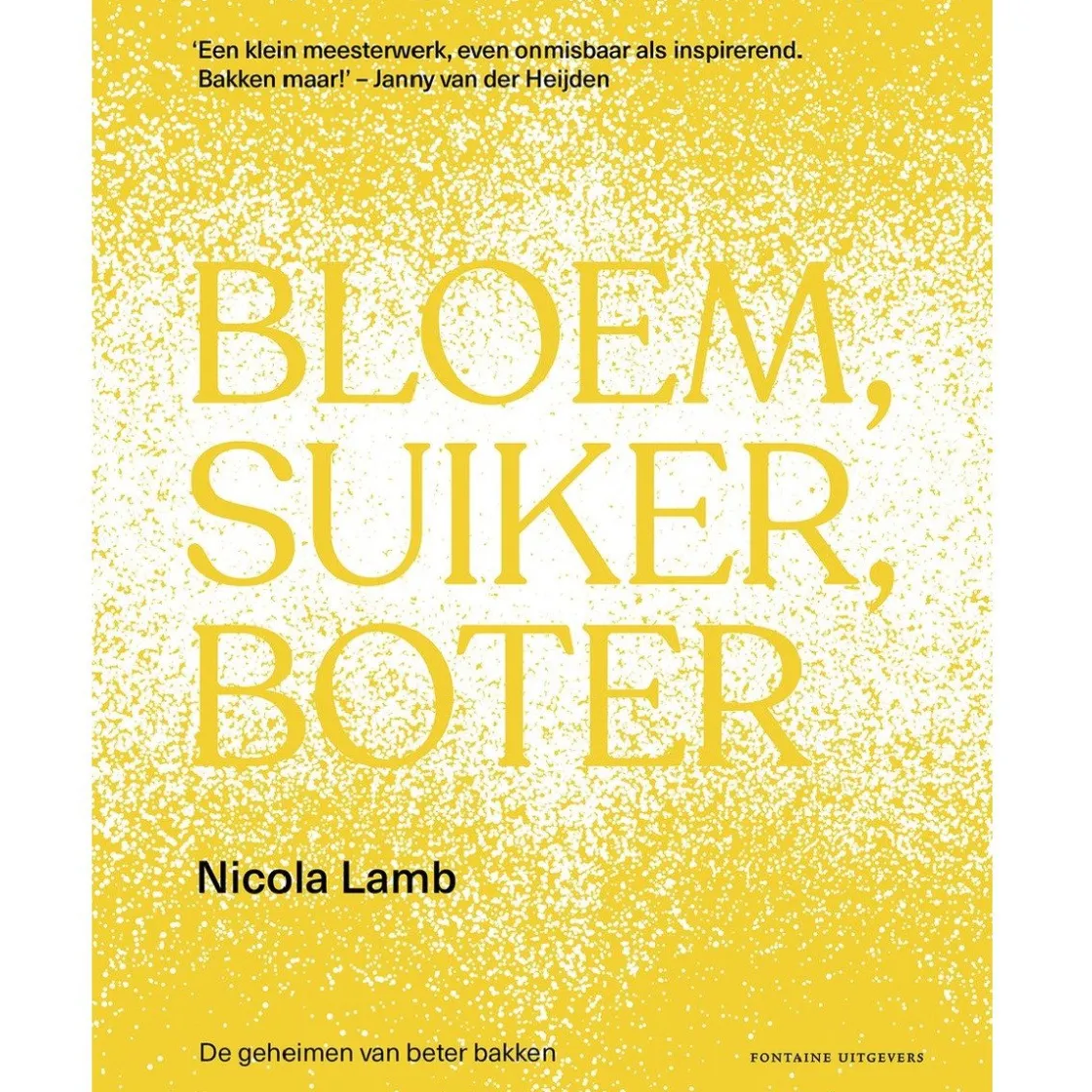 Boek: Bloem, Suiker, Boter* Bakboeken